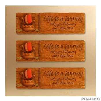 Magnet plaques with text woodstyle  Vikingship  (short) magnet Life is a journey, Vikings anno 800  1000